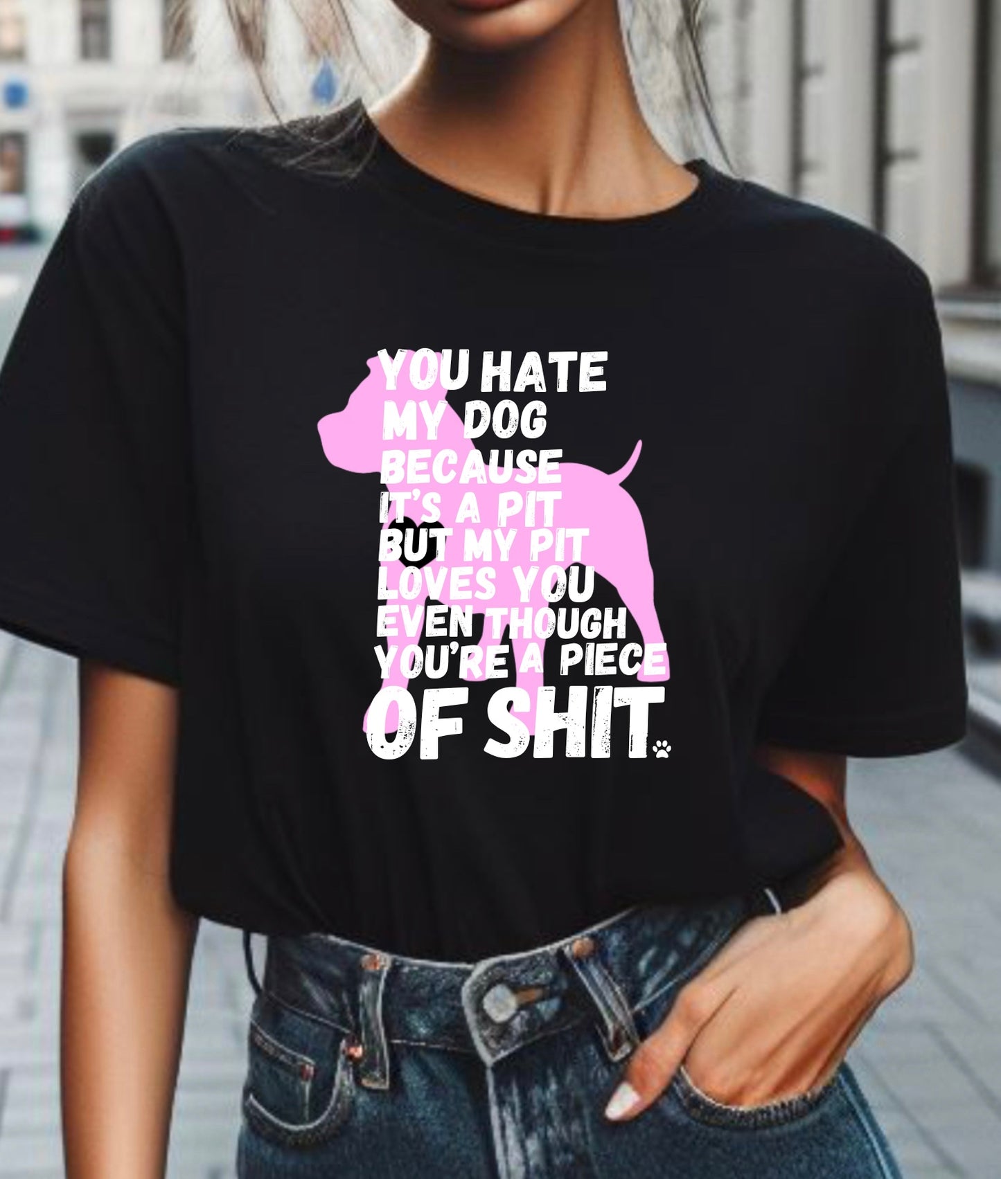 My pit loves you tshirt