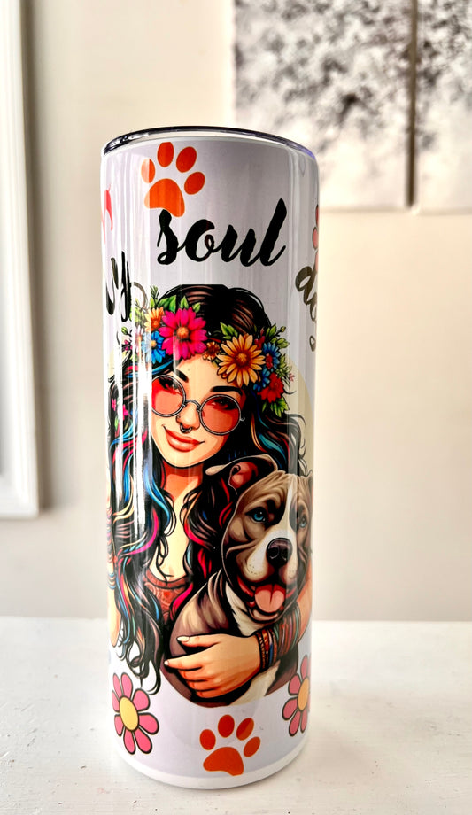 My soul dog tumbler