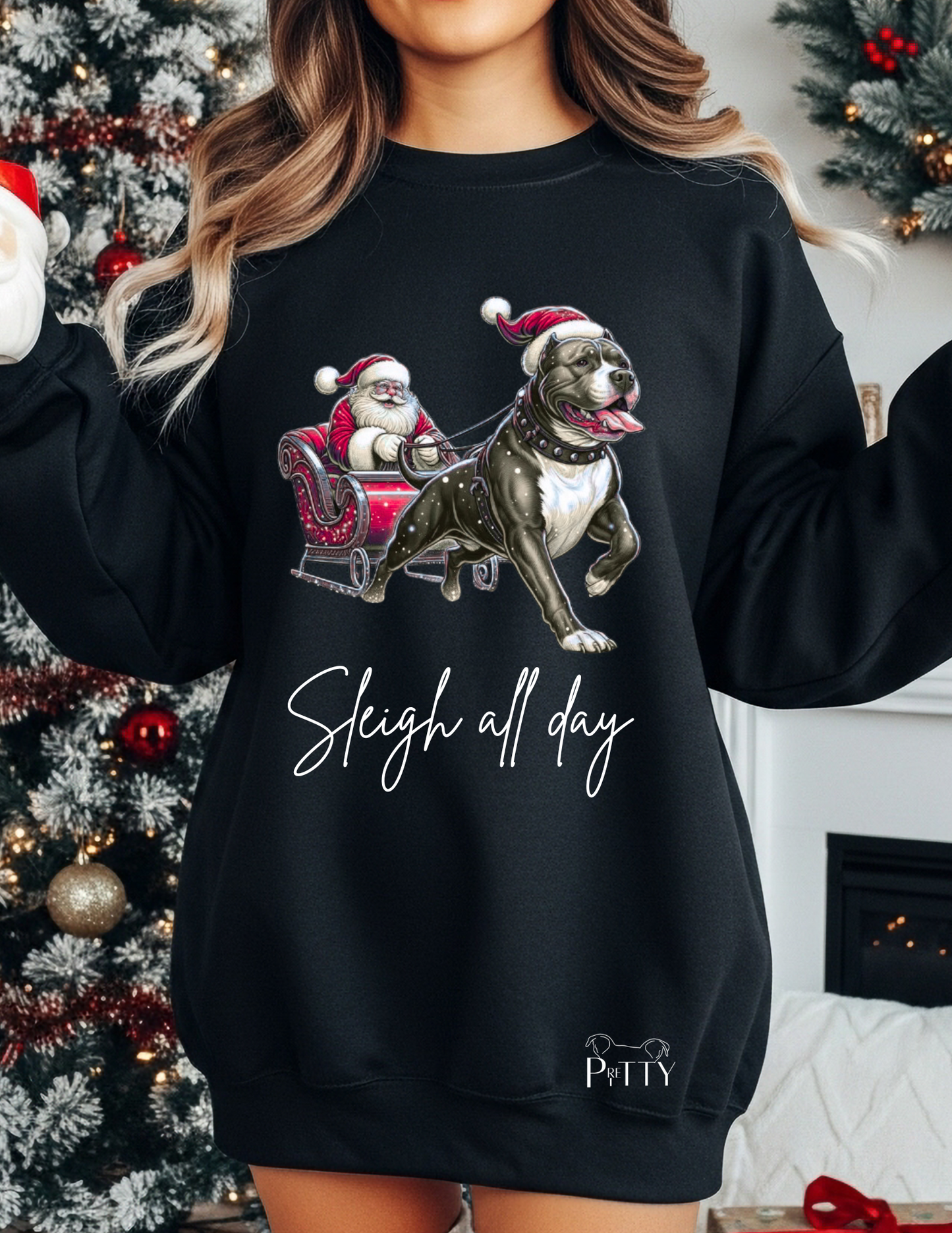 Sleigh all day sweatshirt